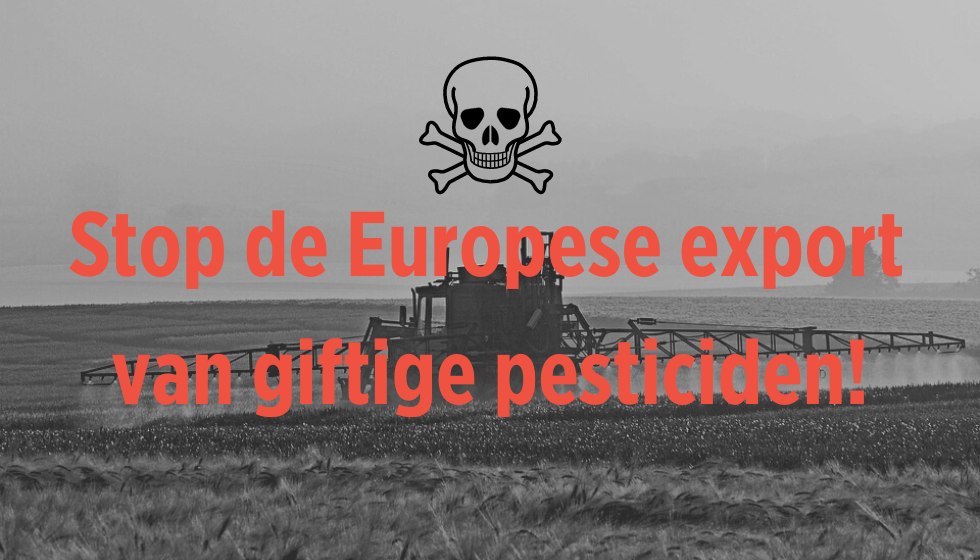 Stop export pesticiden Stop export pesticiden